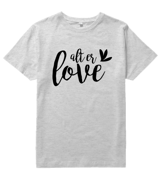 alt er love t shirt