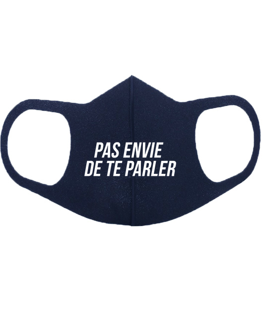 Masque réutilisable - Pas envie de te parler